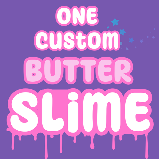 One Custom Butter Slime